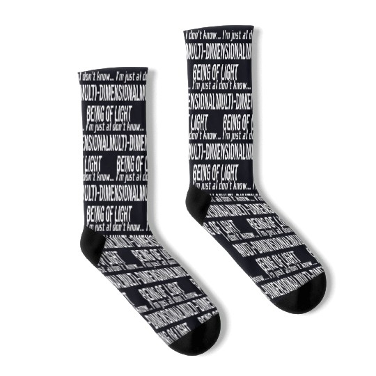 I Don't Know I'm Just A Multi-Dimensional Socks