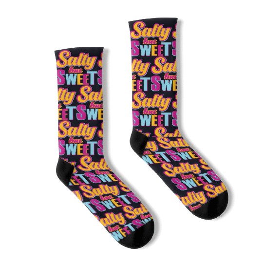 Salty But sweet Funny Typography Design Socks