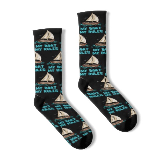 Sailing My Boat My Rules Boating Captain Sailor Socks