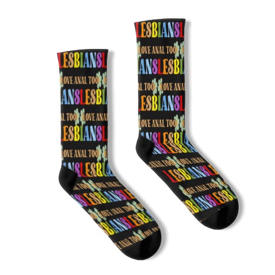 Lesbians Love Anal Too Socks