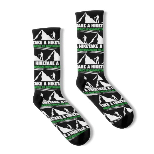 Take a hike embrace the mountains Mountains hiking Socks