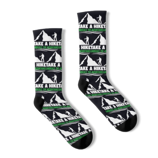 Take a hike embrace the mountains Mountains hiking Socks