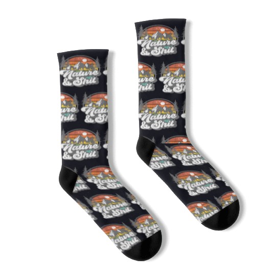 Nature And Shit Hiking Camg Hiker Camper Socks
