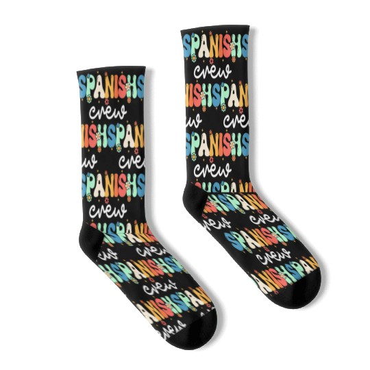 Spanish Teacher Spanish Crew Back To School Socks