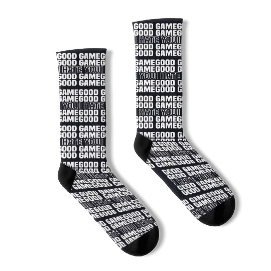 Good Game (I Hate You) Competitive Quote Socks