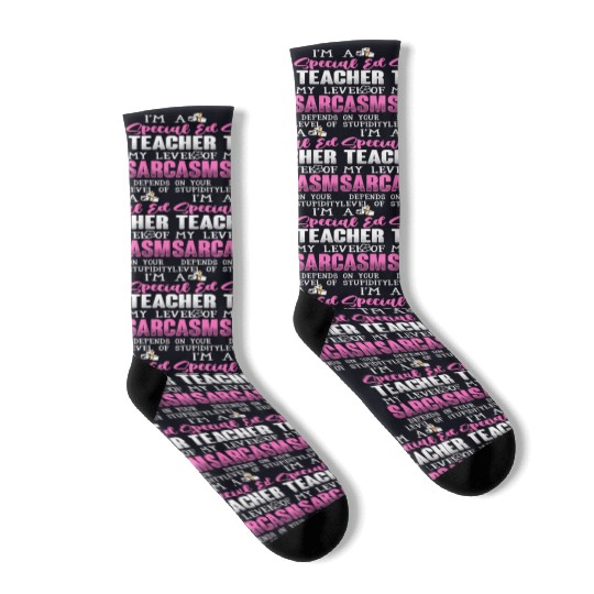 I m A Special Ed Teacher Socks