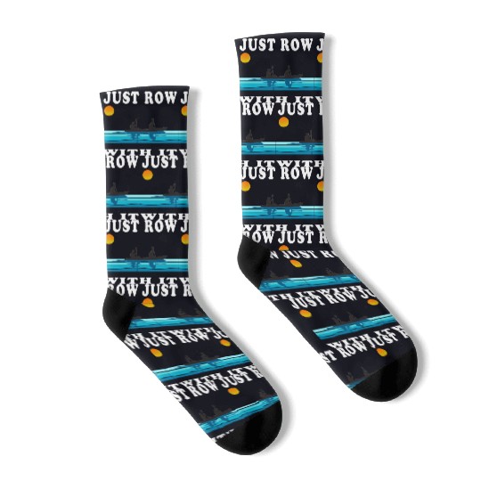 Just Row With It Kayak Retro Socks