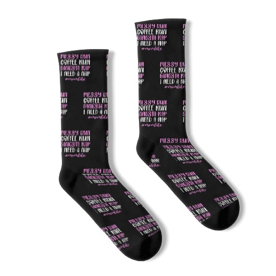 Messy Bun Coffee Run Gangsta Rap #Momlife Socks