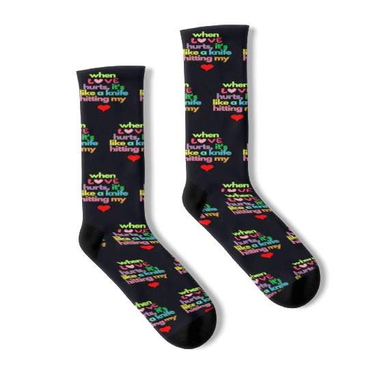 when love hurts Socks