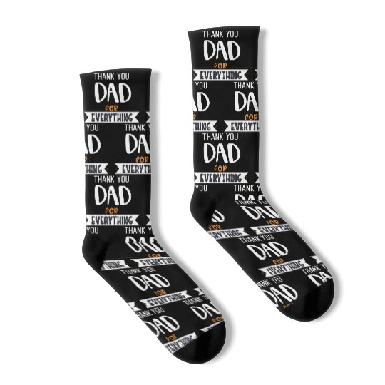 Thank You Dad For Everything Socks