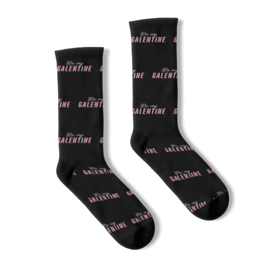 Be My Galentine. Galentine's Day Socks