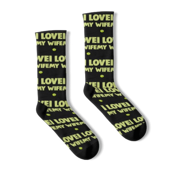 I love My Wife Socks