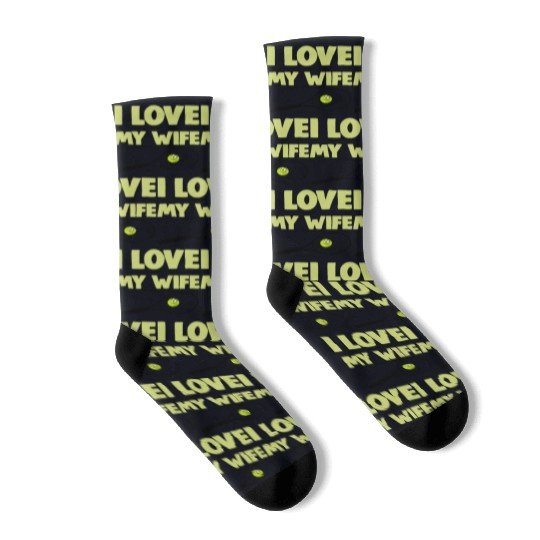 I love My Wife Socks