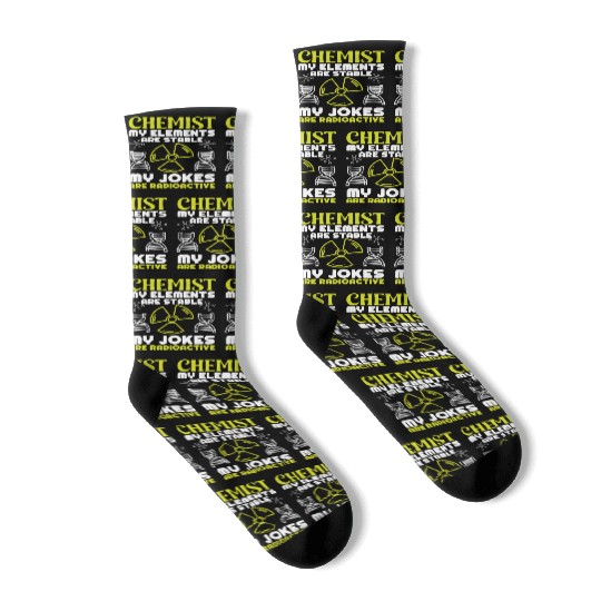 Chemist my elements are stable chemistry science Socks