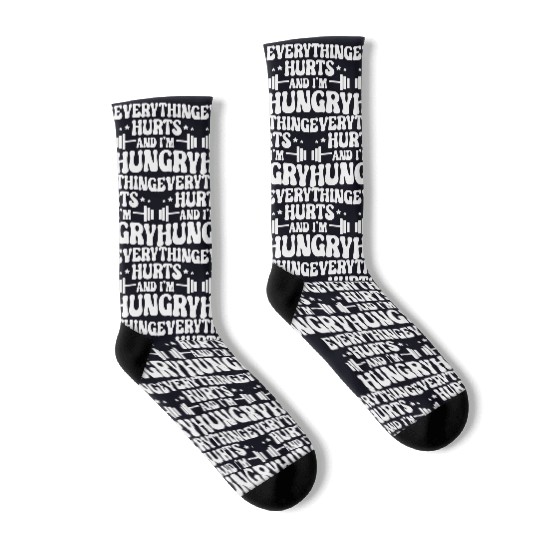 Everything Hurts and I'm Hungry Socks