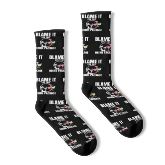 Cruise Ship Blame It On The Drink Package Cruise Socks