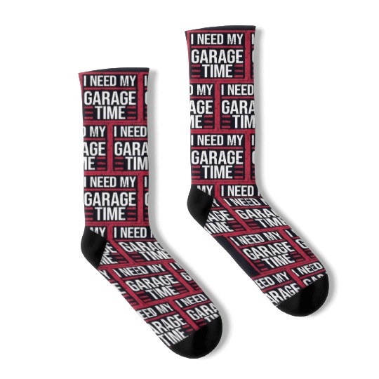 I Need My Garage Time Workshop Funny Car Mechanic Socks