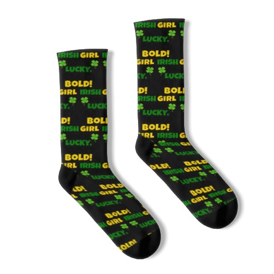 Born Lucky, Raised Bold Irish Girl St Patricks day Socks