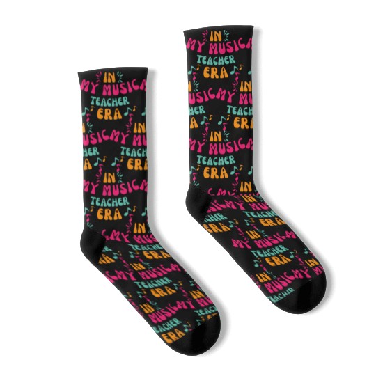 In My Music Teacher Era - Music Teacher Lover Socks