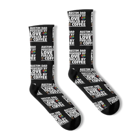 Austism Dad powered by love fueled by coffee Socks