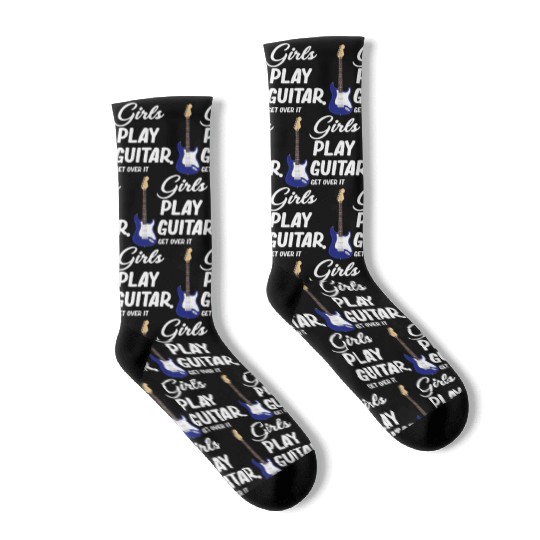 Girls Play Guitar. Get Over It. Female Guitarist Socks