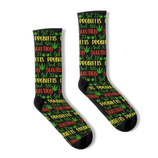 I Got 99 Problems And 420 Solutions Socks