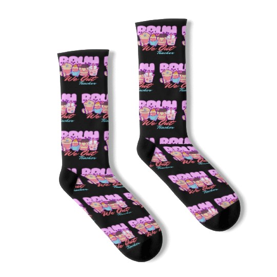 Bruh we out teachers end of school summertime Socks