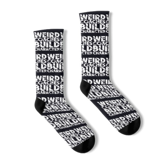 Weird Coaches Build Character Coach Socks