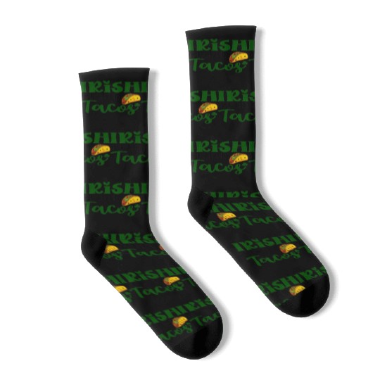 Irish I Had Tacos Shamrock Clover St.Paddys Day Socks