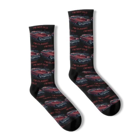 I'm Not Old I'm Classic Funny Car Father's Day Socks