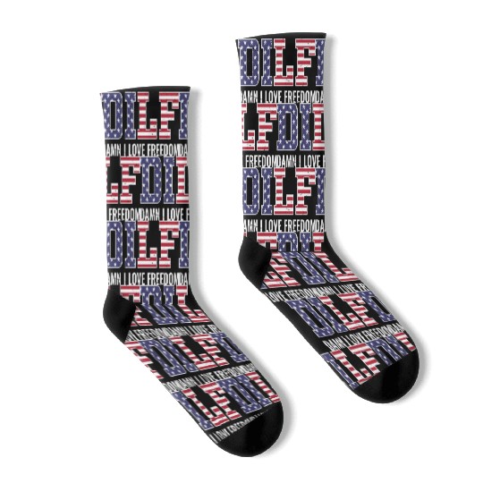 DILF - Damn I Love Freedom, USA Patriotic July 4th Socks