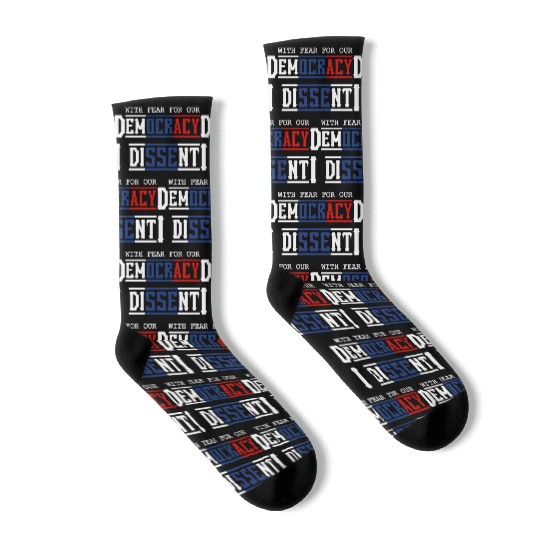 With Fear For Our Democracy I Dissent Election Socks
