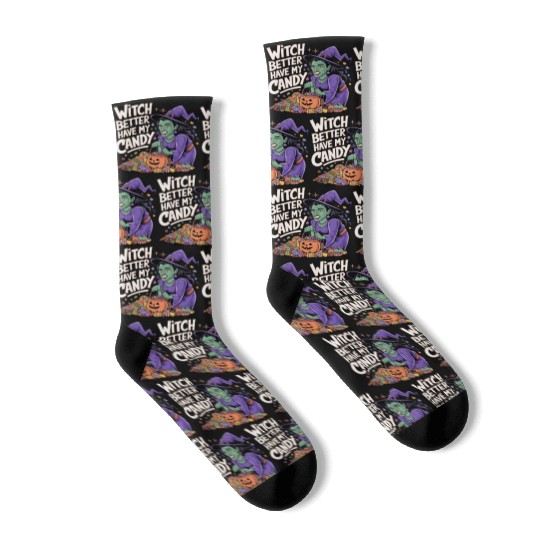 Witch better have m candy 2 Socks