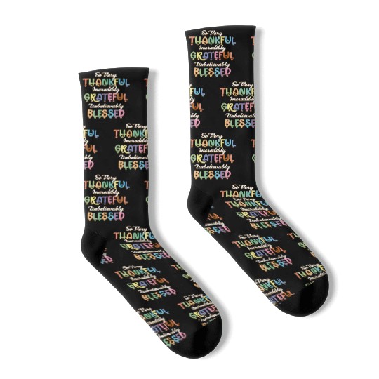 So Very Thankful Incredibly Grateful Unbelievably Socks