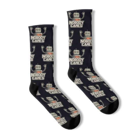 quotes Nobody cares Socks