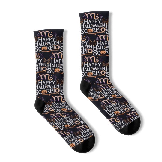 Happy Halloween, Scorpio Halloween Scorpio Quote Socks
