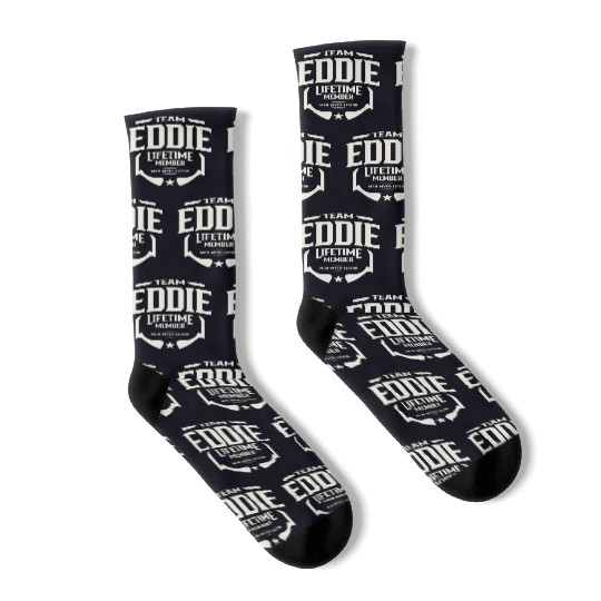 Team Eddie Lifetime Member Funny Name Eddie Socks