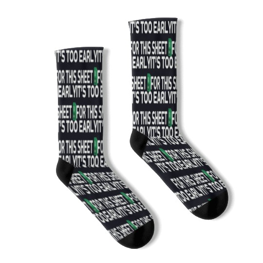 It's too early for this Sheet - Excel Socks