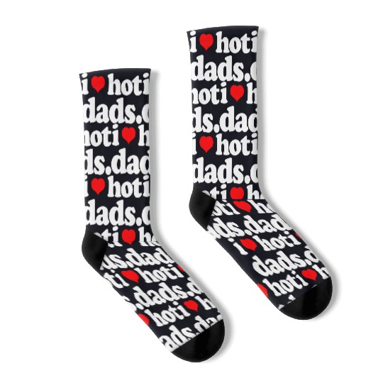 I Love Hot Dads Socks