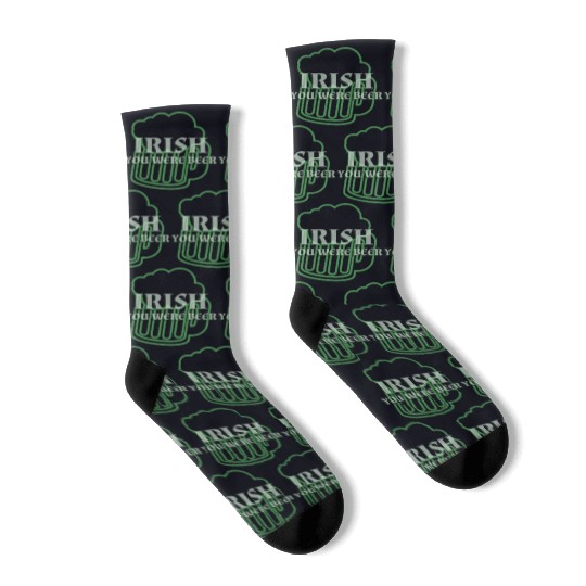 Irish You Were Beer St. Patrick's Day Socks
