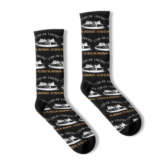 I Speak Fluent Kayak-ese Funny Kayaking Dad Quote Socks