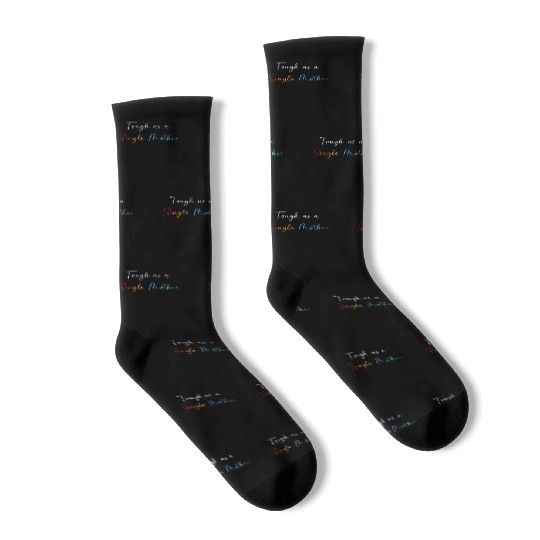 Single Mom Mothers Day Single Mother Socks