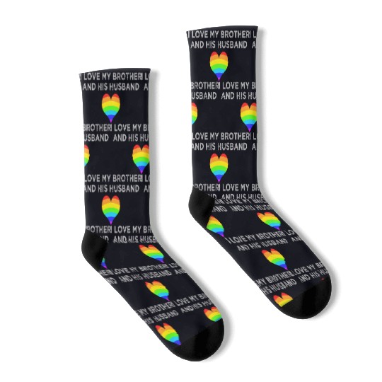 I love my brother and his husband GAY PRIDE LGBTQ Socks