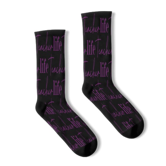 Teacher Life Educator Design Socks