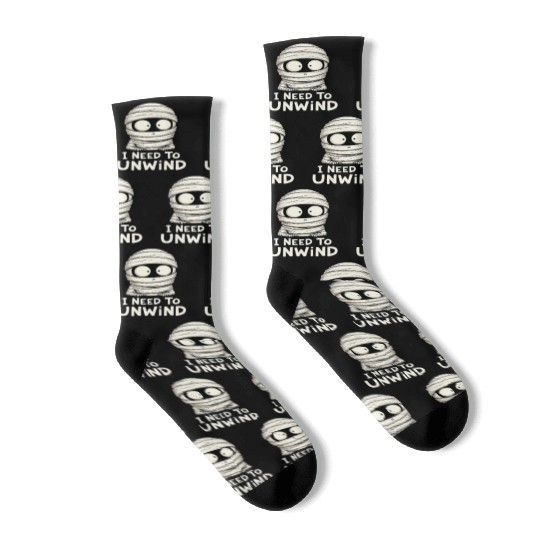 I Need to Unwind Funny Mummy Halloween  Socks