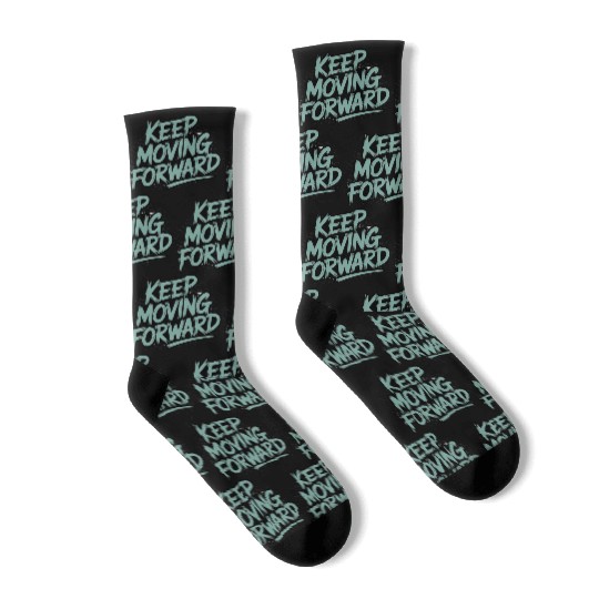Keep Moving Forward – Inspiring Typography Quote Socks