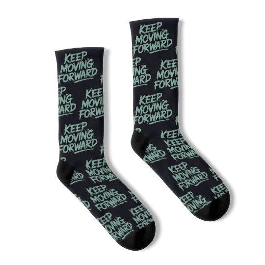 Keep Moving Forward – Inspiring Typography Quote Socks