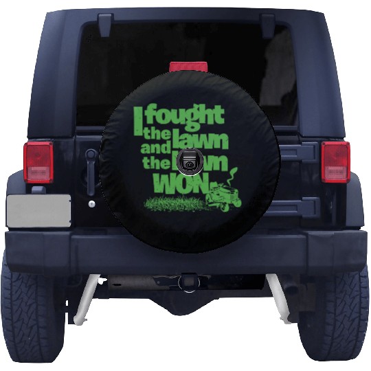 I Fought the Lawn Funny Lawn Gardening Grass Cutting Enforcement Officer Spare Tire Covers