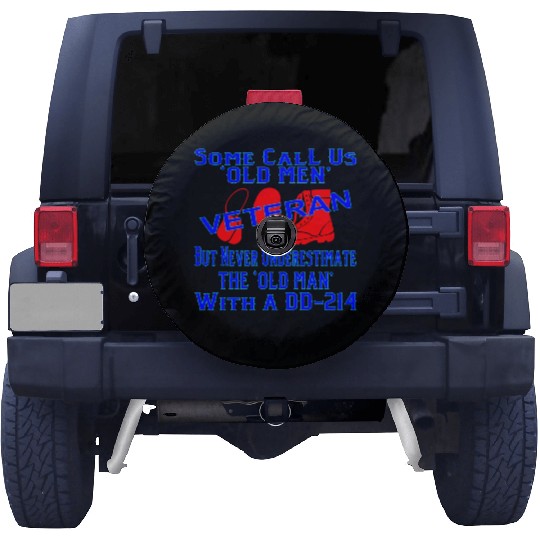 Never Underestimate The Old Man With A DD-214 © Spare Tire Covers