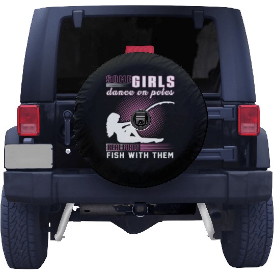 Funny fishing girl. quote. Fishing lovers. Spare Tire Covers